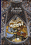 Le siècle d'Ispahan&nbsp;-&nbsp;F. Richard