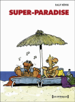 Super-paradise&nbsp;-&nbsp;Ralf König