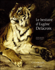 Le bestiaire d'Eugène Delacroix&nbsp;-&nbsp;Arlette Sérullaz, Edwart Vignot
