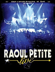 Live&nbsp;-&nbsp;Raoul Petite