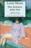 Des Histoires pour rien&nbsp;-&nbsp;Lorrie Moore