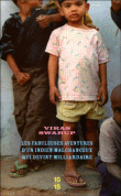 Les fabuleuses aventures d'un Indien malchanceux qui devint milliardaire&nbsp;-&nbsp;Vikas Swarup