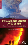 L'homme qui jouait avec le feu&nbsp;-&nbsp;Patrick Barois