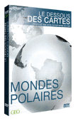 Le dessous des cartes&nbsp;-&nbsp;Mondes polaires