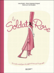Le soldat rose&nbsp;-&nbsp;Louis Chedid, Cyril Houplain, Pierre-Dominique Burgaud