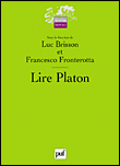 Lire Platon&nbsp;-&nbsp;Luc Brisson, F. Fronterotta