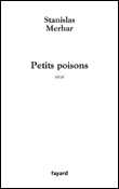 Petit poison&nbsp;-&nbsp;Stanislas Merhar