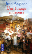 Une étrange entreprise&nbsp;-&nbsp;Jean Anglade