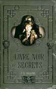 Le livre noir des secrets&nbsp;-&nbsp;F.E. Higgins