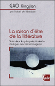 La raison d'être de la littérature&nbsp;-&nbsp;Gao Xingjian