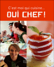 Oui, chef ! C'est moi qui cuisine&nbsp;-&nbsp;Aude de Galard, Leslie Gogois