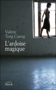 L'ardoise magique&nbsp;-&nbsp;Valérie Tong Cuong