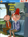 Même pas cap !&nbsp;-&nbsp;Hubert Ben Kemoun