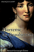 Hortense de Beauharnais&nbsp;-&nbsp;François Jarry