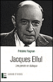 Jacques Ellul, une pensée en dialogue&nbsp;-&nbsp;François Rognon