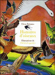Histoire d'oiseaux&nbsp;-&nbsp;Elena Balzamo, Patricia Legendre