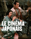 Le cinéma japonais&nbsp;-&nbsp;Stuart Galbraith