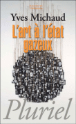 L'art à l'état gazeux&nbsp;-&nbsp;Yves Michaud