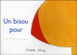 Un bisou pour&nbsp;-&nbsp;Malika Doray