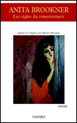 Les règles du consentement&nbsp;-&nbsp;Anita Brookner