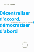 Décentraliser d'accord, démocratiser d'abord le gouvernement