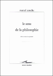 Le sens de la philosophie&nbsp;-&nbsp;Marcel Conche