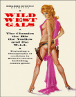 Wild West gals, the classics, the bids, the nudies and the WAI