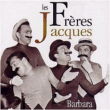 Les Frères Jacques&nbsp;-&nbsp;Barbara
