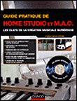 Guide pratique de Home Studio et MAO&nbsp;-&nbsp;C. Middleton, M. Louineau