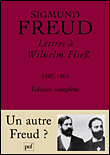 Lettres à Wilhelm Fliess&nbsp;-&nbsp;Sigmund Freud