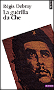 La Guérilla du Ché&nbsp;-&nbsp;
