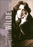 Oscar Wilde&nbsp;-&nbsp;Frédéric Ferney