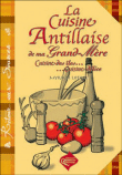 Cuisine antillaise de ma grand-mère&nbsp;-&nbsp;Myriam Lother