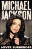 Never surrender&nbsp;-&nbsp;Michael Jackson