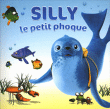 Bande originale de film&nbsp;-&nbsp;Silly le petit phoque