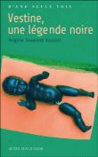 Vestine, une légende noire&nbsp;-&nbsp;Virginie Jouannet-Roussel