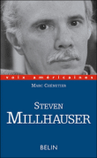 Steven Millhauser et la précision de l'impossible&nbsp;-&nbsp;Marc Chénetier