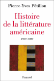 Histoire de la littérature Américaine&nbsp;-&nbsp;Pierre-Yves Pétillon