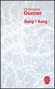 Bang bang&nbsp;-&nbsp;Christophe Donner