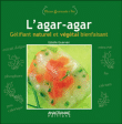 L’agar-agar&nbsp;-&nbsp;Estelle Guerven