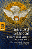 L'esprit sans visage et sans voix : bref parcours historique et réflexion théologique&nbsp;-&nbsp;Bernard Sesboüé