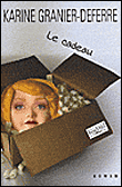 Le cadeau&nbsp;-&nbsp;Karine Granier-Deferre
