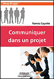 Communiquer dans un projet&nbsp;-&nbsp;Ramez Cayatte