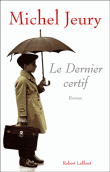 Le dernier certif&nbsp;-&nbsp;Michel Jeury
