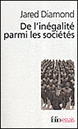 De l'inégalité parmi les sociétés&nbsp;-&nbsp;Jared Diamond