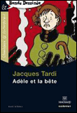 Adèle et la bête&nbsp;-&nbsp;Jacques Tardi