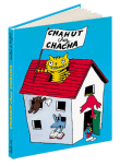 Chahut chez Chacha&nbsp;-&nbsp;Dorothée de Monfreid