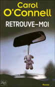 Retrouve-moi&nbsp;-&nbsp;Carol O'Connell