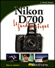 Nikon D700 le guide pratique&nbsp;-&nbsp;J. Dennis Thomas