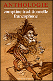 Anthologie de la comptine traditionnelle francophone&nbsp;-&nbsp;Collectif